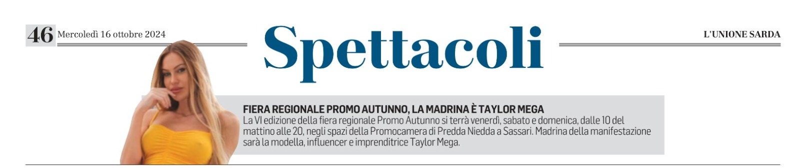 Unione Sarda - Fiera regionale Promo Autunno, la madrina è Taylor Mega